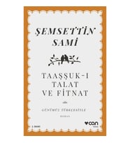 Taaşşuk-ı Talat ve Fitnat (Günümüz Türkçesiyle)