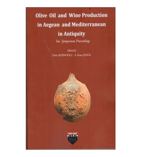 Olive Oil and Wine Production in Aegean and Mediterranean in Antiquity