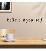 believe in yourself. Sticker