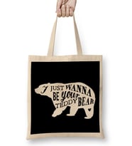 Retro Animal Bear I Just Want To Be Your Teddy White Bez Çanta Uzun Saplı