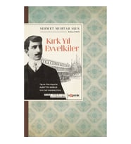 Kırk Yıl Evvelkiler