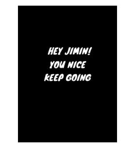 Hey Jimin Sen Güzel Devam Et Tablo Ahşap Poster Dekoratif Kod1347