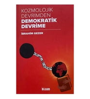 Kozmolojik Devrimden Demokratik Devrime / Bilsam Yayınları / İbrahim Gezer