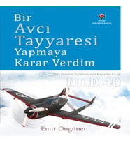 Bir Avcı Tayyaresi Yapmaya Karar Verdim