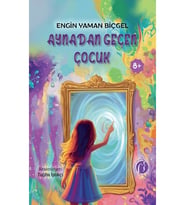 Aynadan Geçen Çocuk - Engin Yaman Biçğgel
