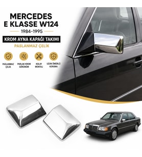 Mercedes E Klasse W124 Krom Ayna Kapağı Takımı 1984-1995 Paslanmaz Çelik
