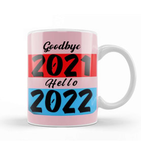 Goodbye 2021 Hello 2022 Kupa Bardak Porselen