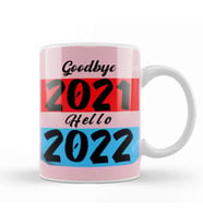 Goodbye 2021 Hello 2022 Kupa Bardak Porselen