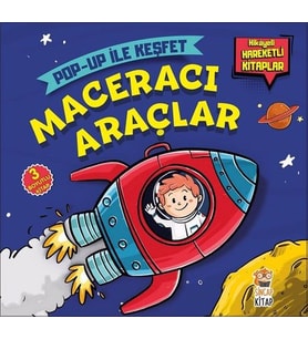 Maceracı Araçlar / Pop Up İle Keşfet - M. Sacide Kafalı - Sincap Kitap Yayınları