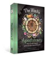 The Witch'S Apothecary: Seasons Of The Witch: Learn How To Make Magical Potions Around The Wheel Of  (Krem)