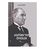 Atatürk’ten Öyküler