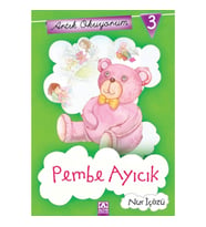 Artık Okuyorum 3 - Pembe Ayıcık