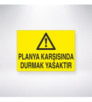 Planya Karşısında Durmak Yasaktır 21x28 Arkası Yapışkanlı Levha