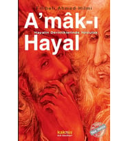 Amak-ı Hayal - Hayalin Derinliklerinde Yolculuk