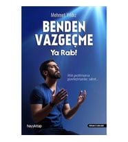 Benden Vazgeçme Ya Rab!