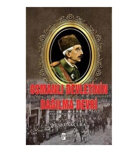 Osmanlı Devletinin Dağılma Devri