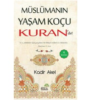Müslümanın Yaşam Koçu Kuran dır 