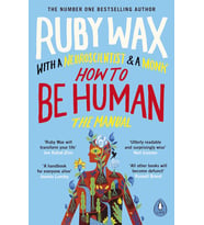 How To Be Human: The Manual