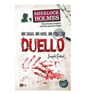 Sherlock Holmes: Düello Bir Casus Bir Katil Bir Profesör - Joseph Conrad