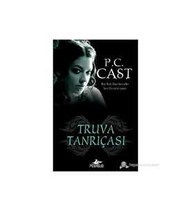 Truva Tanrıçası - P. C. Cast