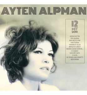 Ayten Alpman-Türk Pop Tarihi-Eski 45'likler - Plak