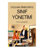 Uygulama Örnekleriyle Sınıf Yönetimi
