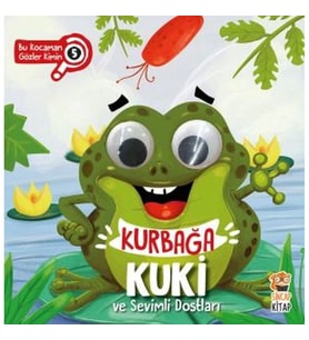 Bu Kocaman Gözler Kimin? 5 - Kurbağa Kuki ve Sevimli Dostları