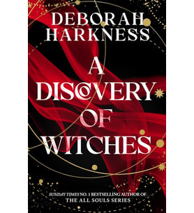 A Discovery Of Witches: Now A Major Tv Series (All Souls 1)