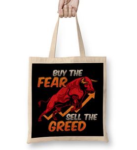 Buy The Fear Sell The Greed Bull Market Investing Bez Çanta Uzun Saplı