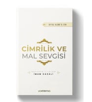 Cimrilik ve Mal Sevgisi