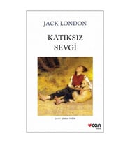 Katıksız Sevgi - Jack London