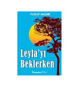Leylayı Beklerken Yusuf Nazım İnkılap Kitabevi