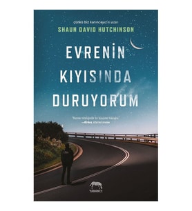 Evrenin Kıyısında Duruyorum - Shaun David Hutchinson