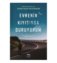 Evrenin Kıyısında Duruyorum - Shaun David Hutchinson