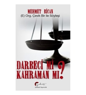 Darbeci Mi? Kahraman Mı?