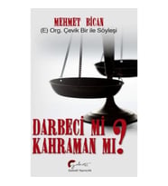 Darbeci Mi? Kahraman Mı?