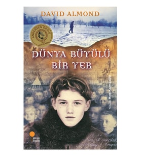Dünya Büyülü Bir Yer - David Almond