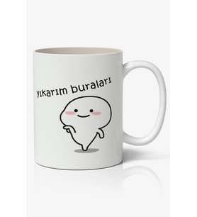 Yıkarım Buraları Yazılı Baskılı Kupa Bardak - Baskılı Kahve Kupa Bardak