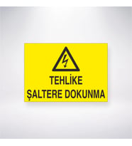 Tehlike Şaltere Dokunma