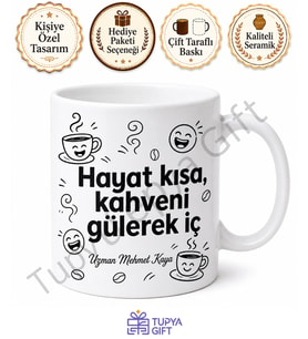 Espirili Yazılı Kişiye Özel Baskılı Kupa Bardak Komik Hediye