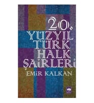 20. Yüzyıl Türk Halk Şairleri