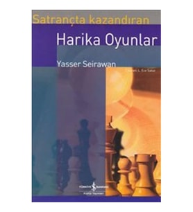 Satrançta Kazandıran Harika Oyunlar