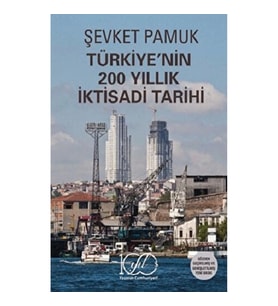 Türkiye'nin 200 Yıllık İktisadi Tarihi