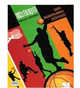 İlk Beş 2 - Dev Adamların Dönüşü - Haluk Yelmen