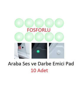 Araba Kapı Darbe Emici Stoper Ses Gürültü Önleyici 10'Lu Fosforlu