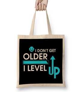 I Don t Get Older I Level Up Gamer Birthday Bez Çanta Uzun Saplı