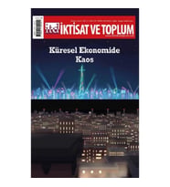 İktisat ve Toplum Dergisi 145. Sayı:Küresel Ekonomide Kaos