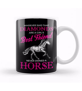 Funny Horses Are a Girl s Best Friend Not Diamonds Kupa Bardak Porselen
