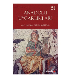 Anadolu Uygarlıkları (Ciltli)