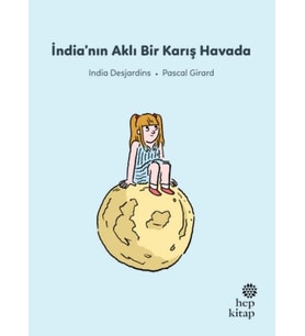 İlk Okuma Hikâyeleri: İndia’nın Aklı Bir Karış Havada